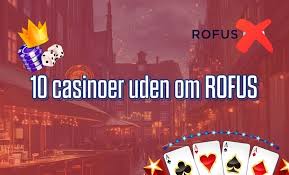 Bedste Casino Udenom Rofus Din Guide til Sikker Spil