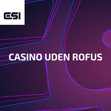 Udenlandske Casinoer Uden ROFUS En Guide til Sikker Spiloplevelse