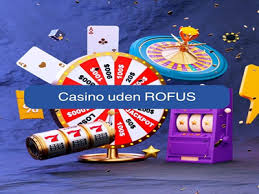 Oplev de Bedste Online Casinoer Uden Om Rufus
